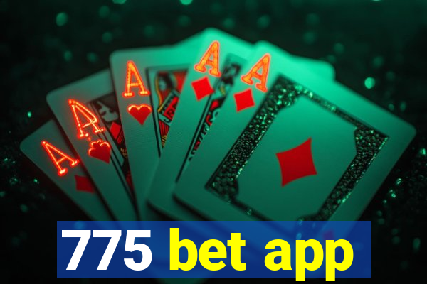 775 bet app